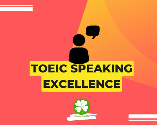 Toeic Speaking Excellence